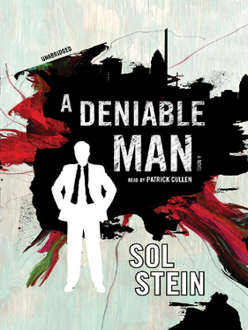 Title details for A Deniable Man by Sol Stein - Available